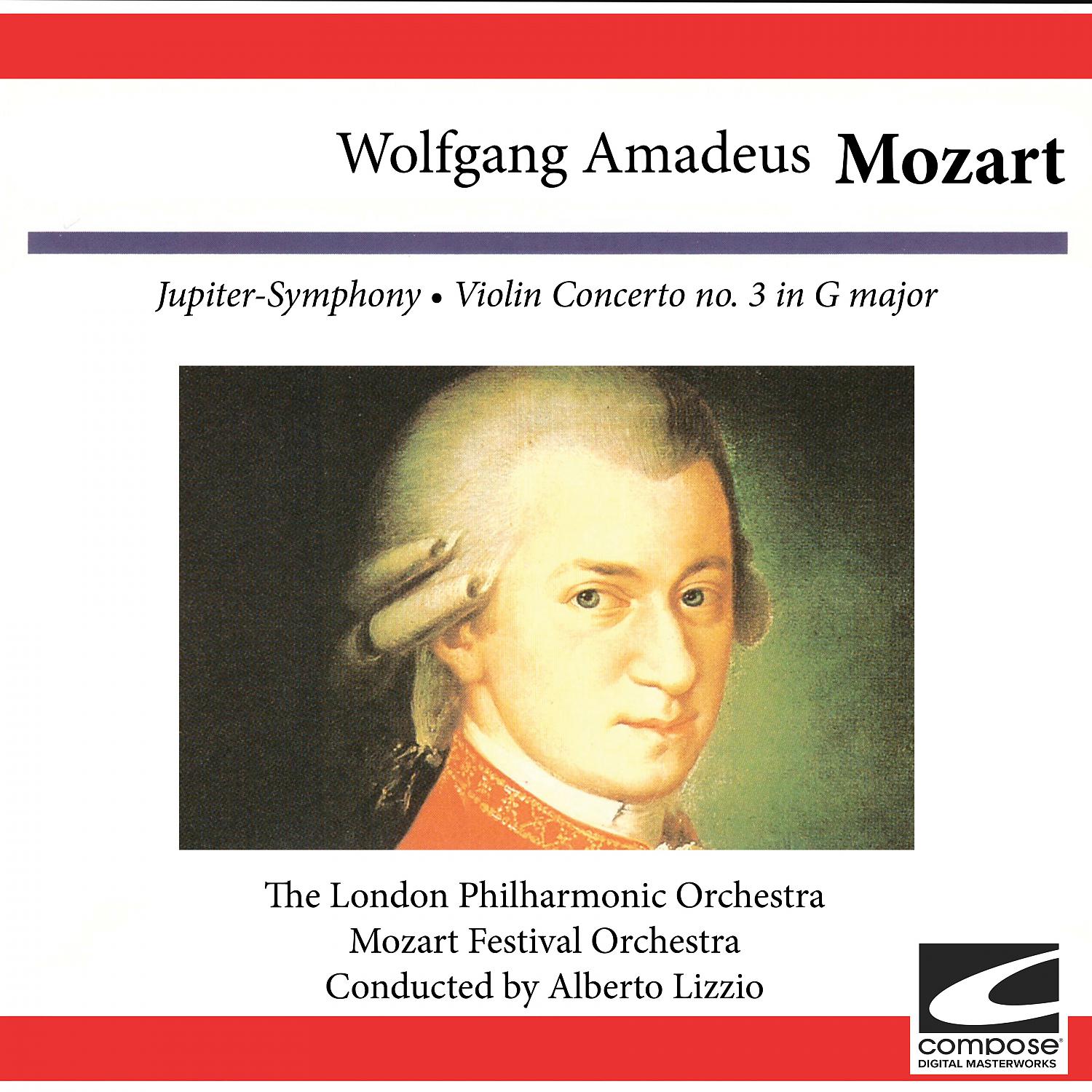Постер альбома Wolfgang Amadeus Mozart: Jupiter Symphony - Violin Concerto No. 3 in G Major