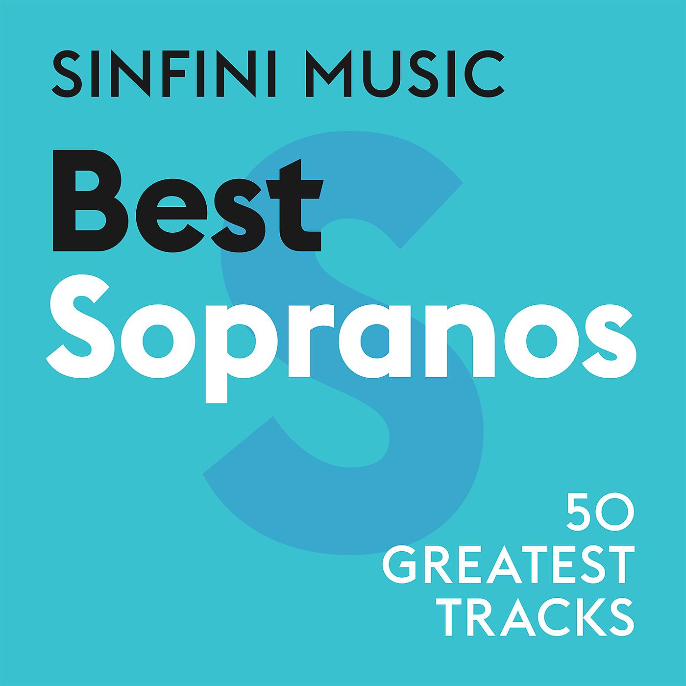 Постер альбома Sinfini Music: Best Sopranos