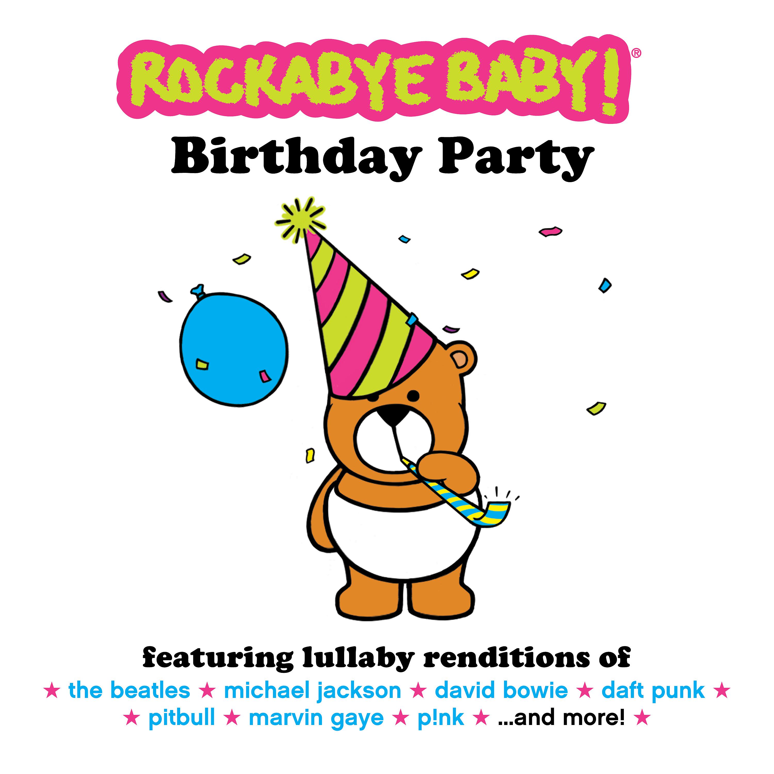 Rockabye baby. Rockabye. Rockabye перевод. Celebrate the Baby's Birthday.