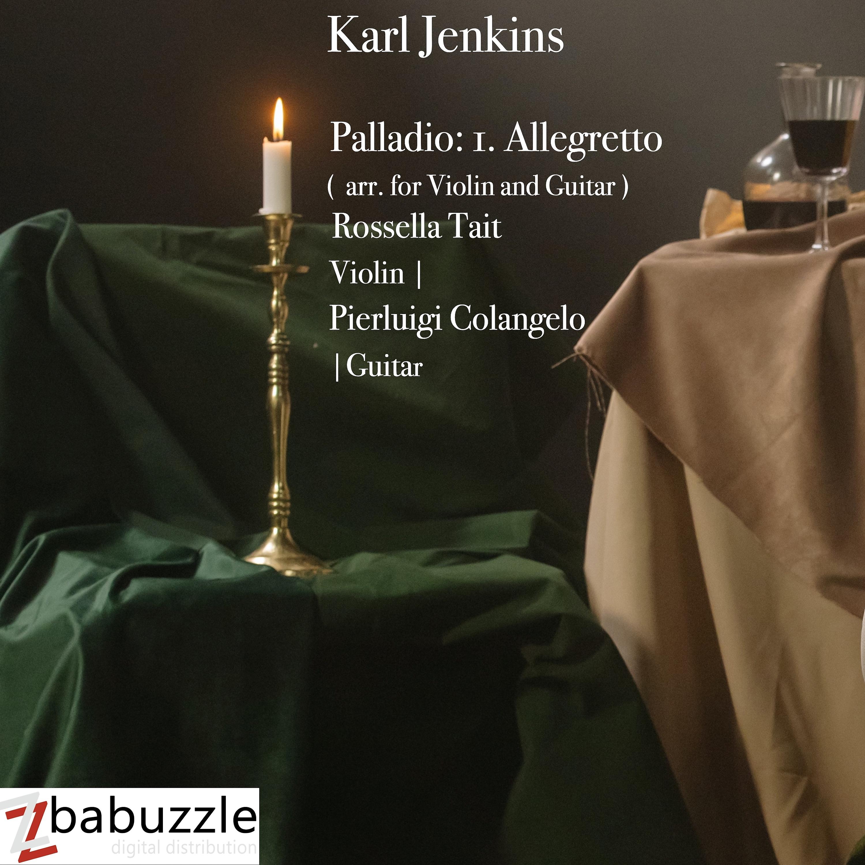 Постер альбома Palladio : 1. Allegretto (Arr. For Violin and Guitar)
