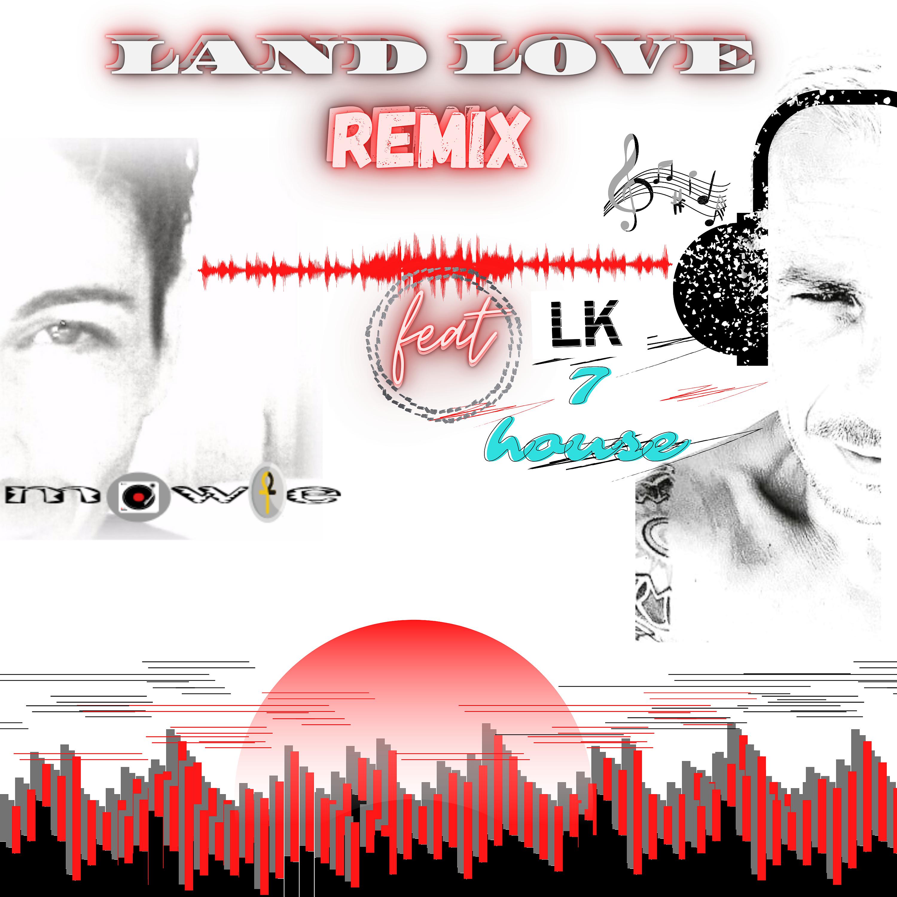 Постер альбома Land Love (Remix)