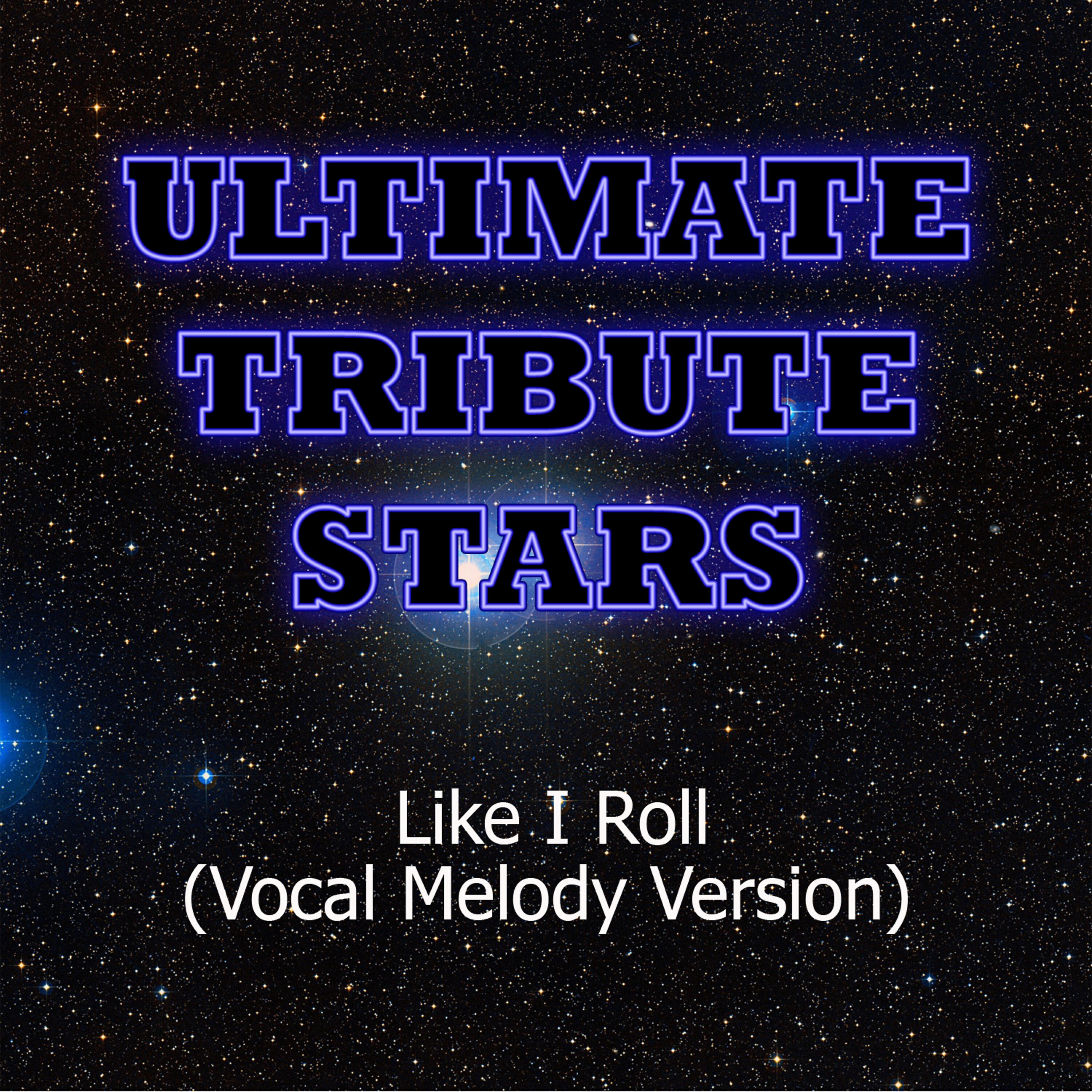 Ultimate Tribute Stars - Black Stone Cherry - Like I Roll (Vocal Melody Version)