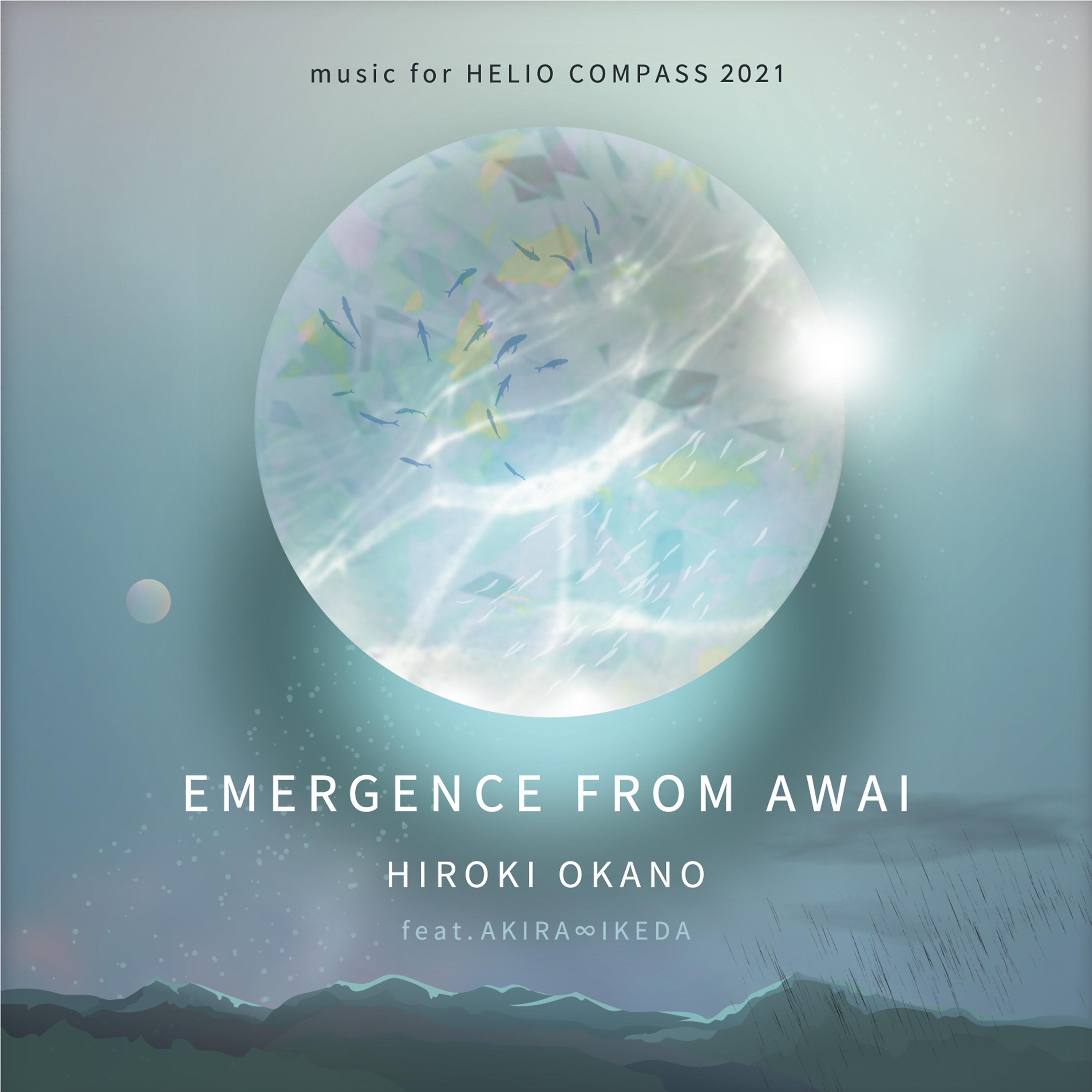 Постер альбома Emergence from Awai: Music For Helio Compass 2021