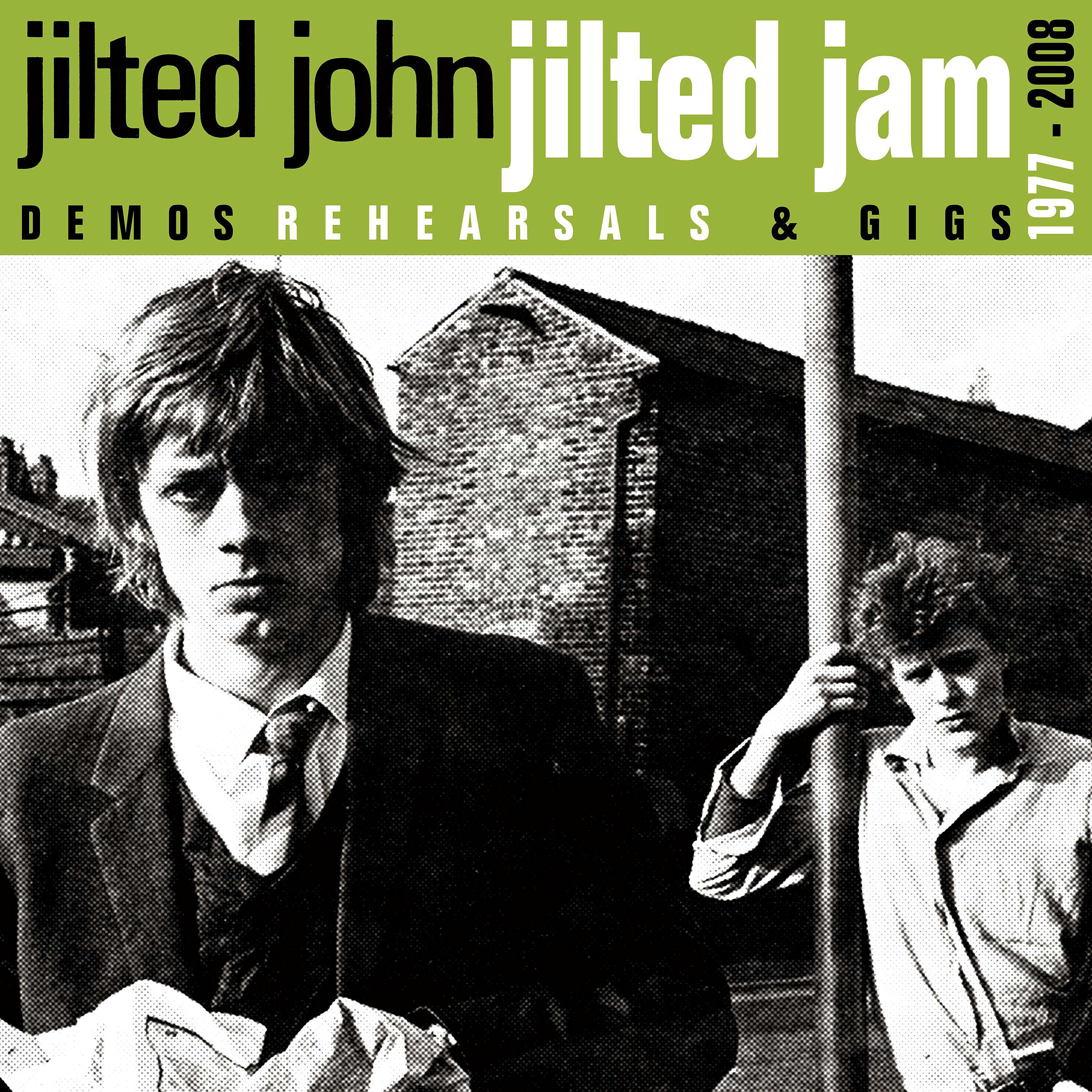 Постер альбома Jilted Jam (Demos, Rehearsals and Gigs 1977-2008)