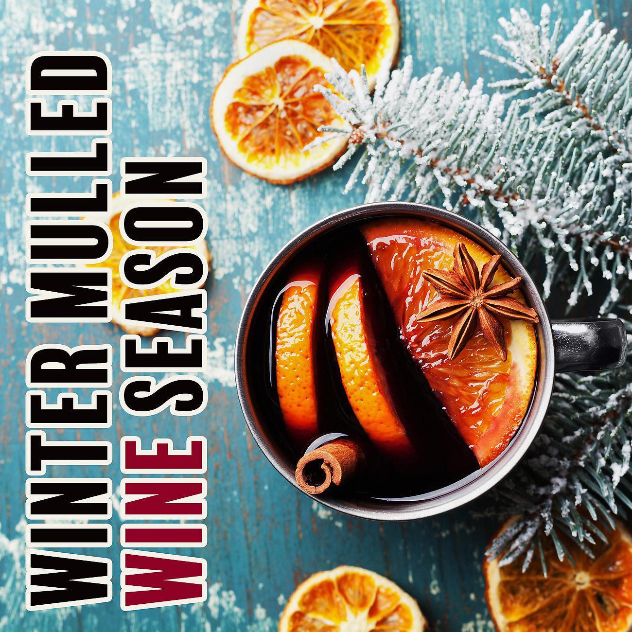 Постер альбома Winter Mulled Wine Season