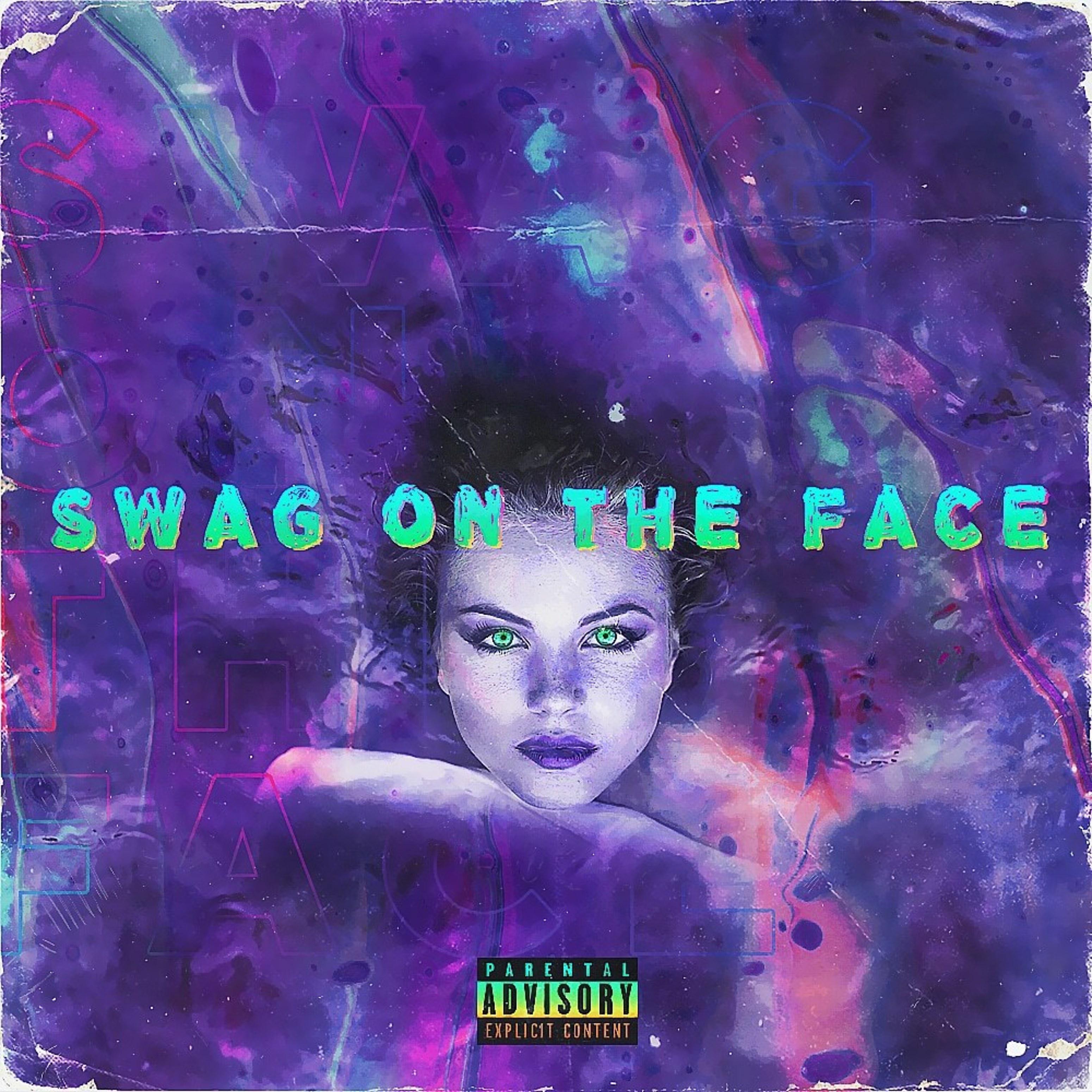 Постер альбома Swag on the Face
