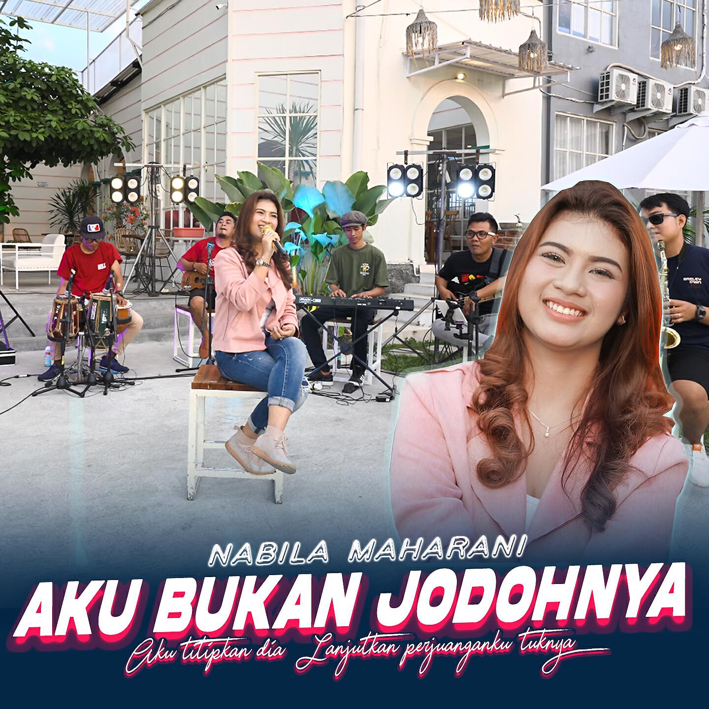 Nabila Maharani - Aku Bukan Jodohnya