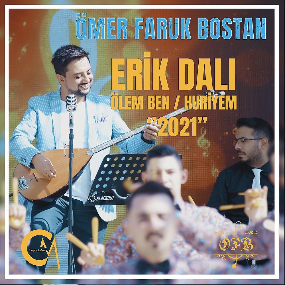 Постер альбома Erik Dalı & Ölem Ben & Huriyem [Potpori 2021]