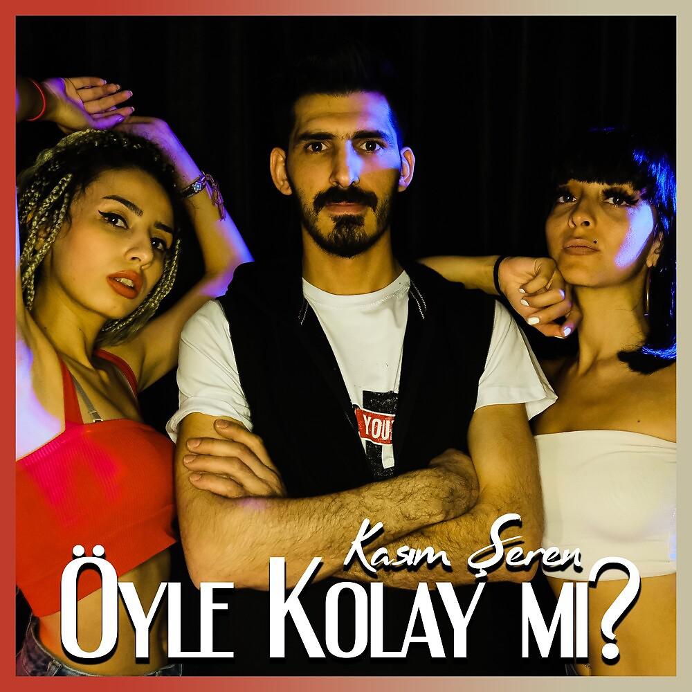 Постер альбома Öyle Kolay mı?