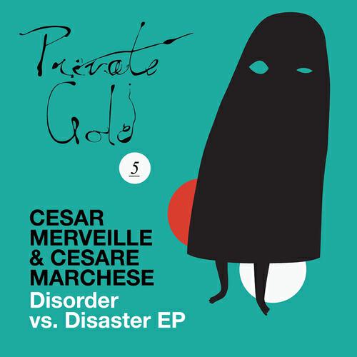 Cesar Merveille - Disorder vs. Disaster (Bruno Pronsato Remix)