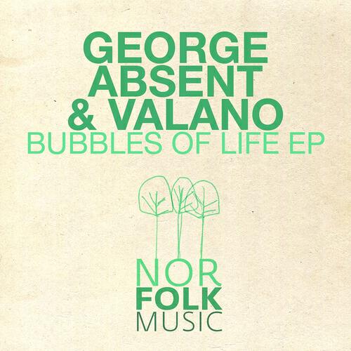 George Absent - Bubbles of Life