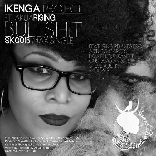 Ikenga Project - Bullshit (Lady B Deep in the Shit Mix)