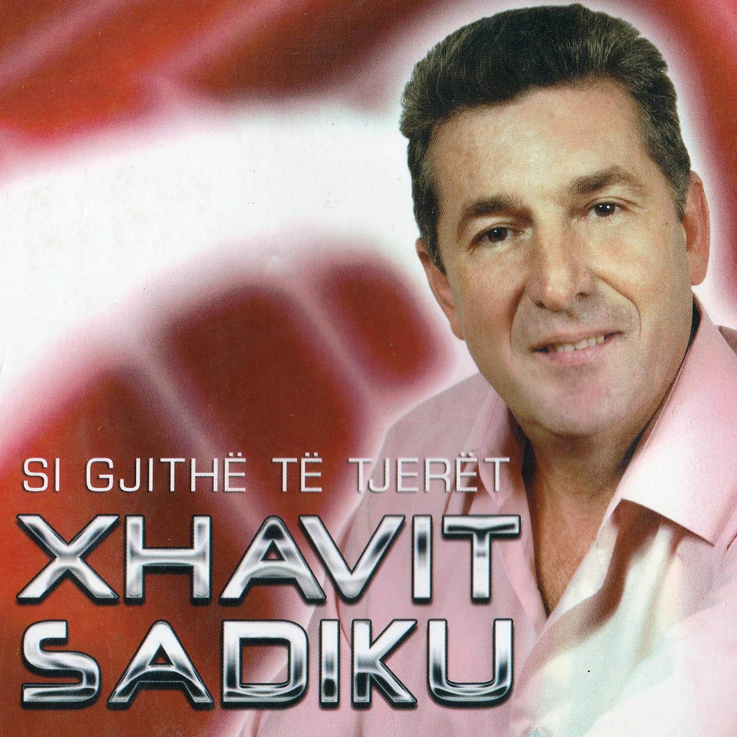 Xhavit Sadiku - Dite E Nate E Mallkoj