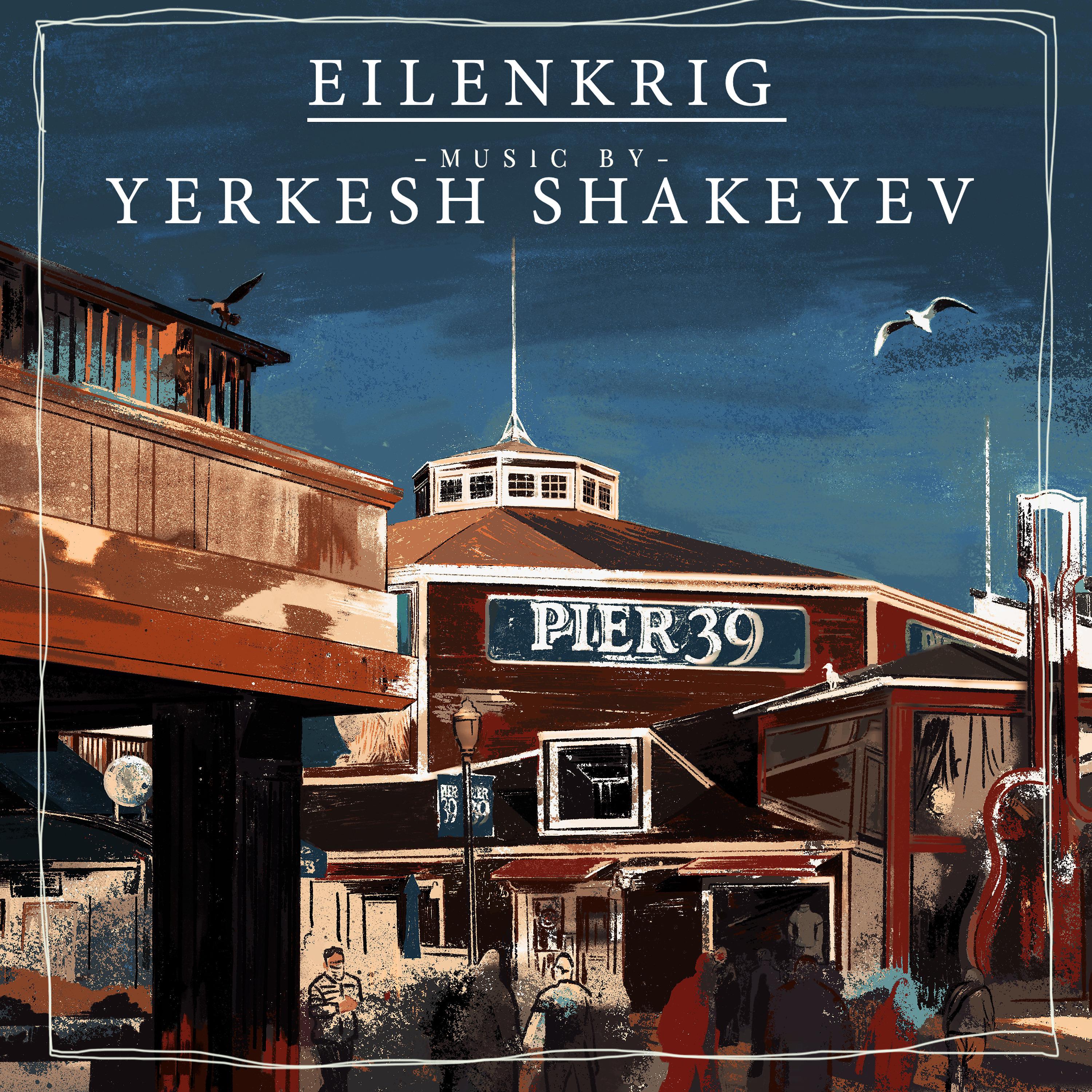 Постер альбома Pier 39: Music by Yerkesh Shakeyev