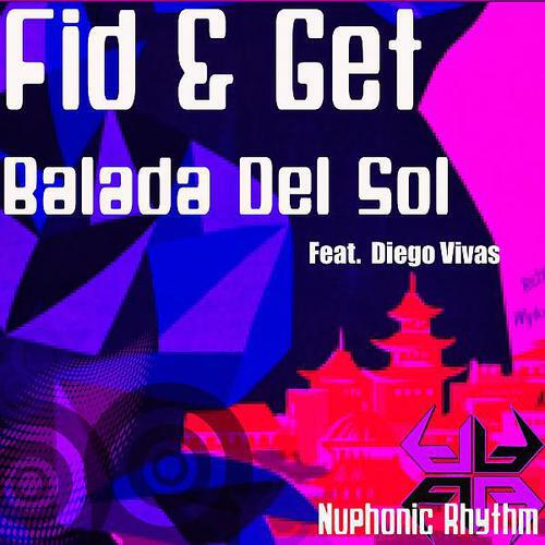Fid & Get - Balada Del Sol (feat. Diego Vivas) (EvenflO & Mr. McGrn Remix)