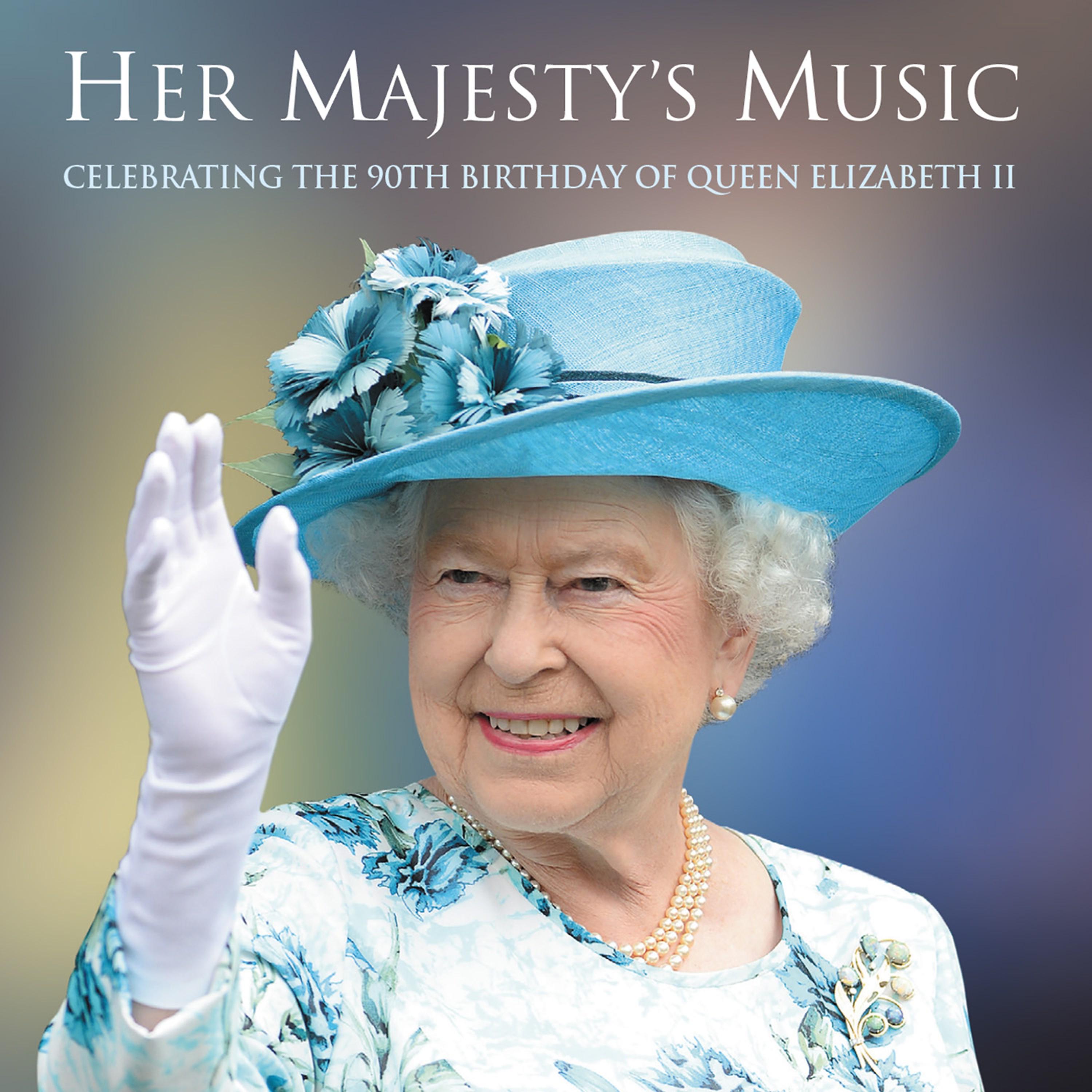 Постер альбома Her Majesty's Music: Celebrating the 90th Birthday of Queen Elizabeth II