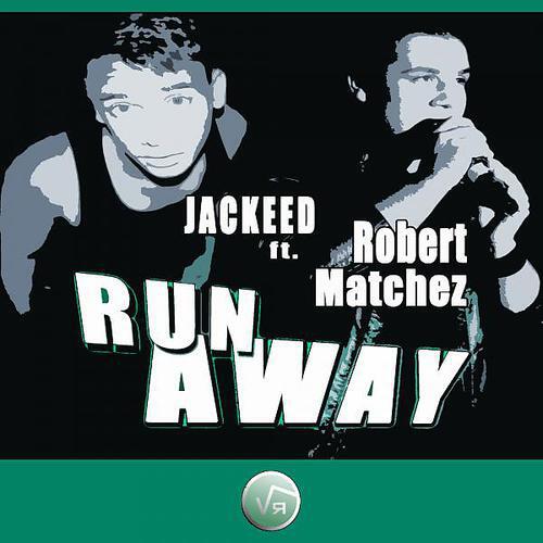 Jackeed - Run Away (feat. Robert Matchez) (Radio Mix)