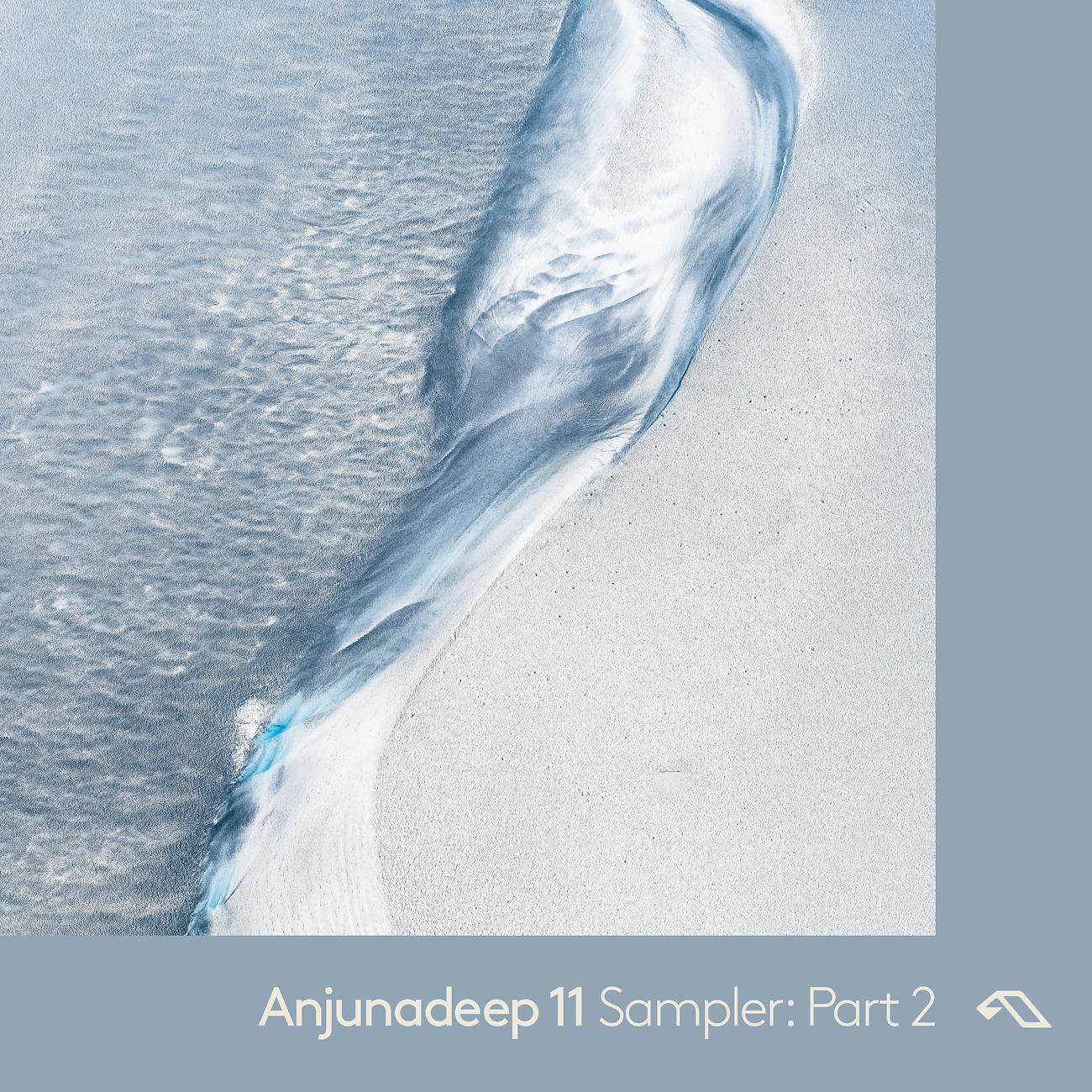 Постер альбома Anjunadeep 11: Sampler Part 2
