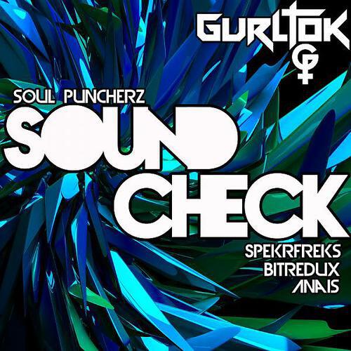 Soul Puncherz - Sound Check (Anais Remix)