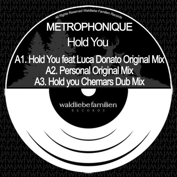 Metrophonique - Hold You (feat. Luca Donato) (Chemars Remix)