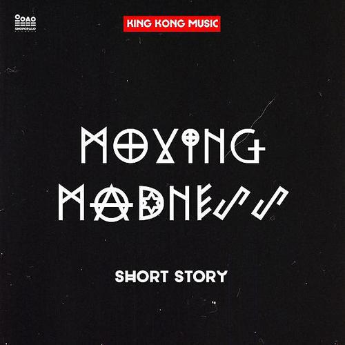 Постер альбома Moving Madness / Short Story