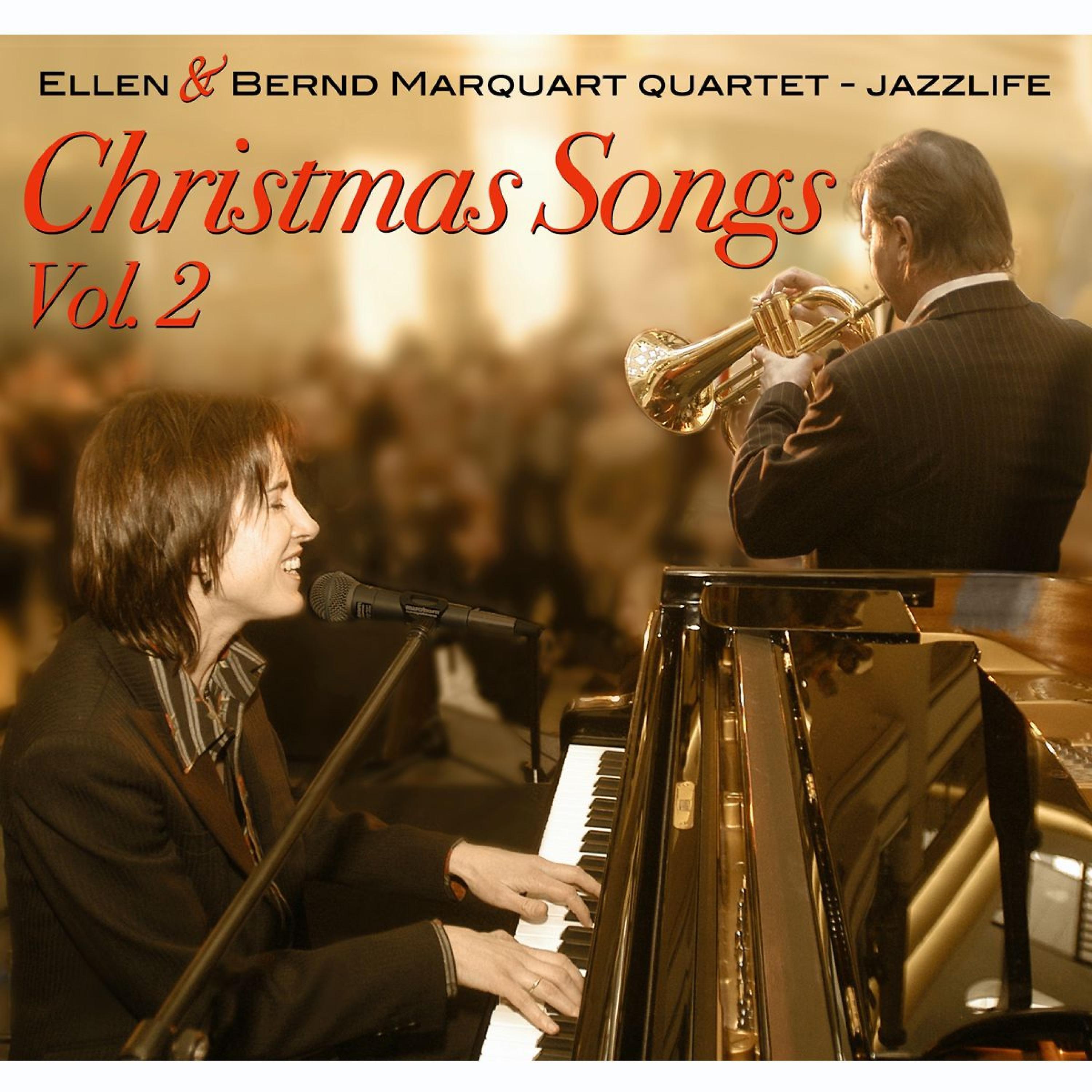 Постер альбома Ellen & Bernd Marquart Quartet Jazzlife Christmas Songs Vol. 2