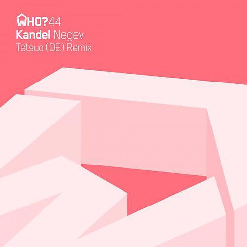 Kandel - Negev (Tetsuo (DE) Remix)
