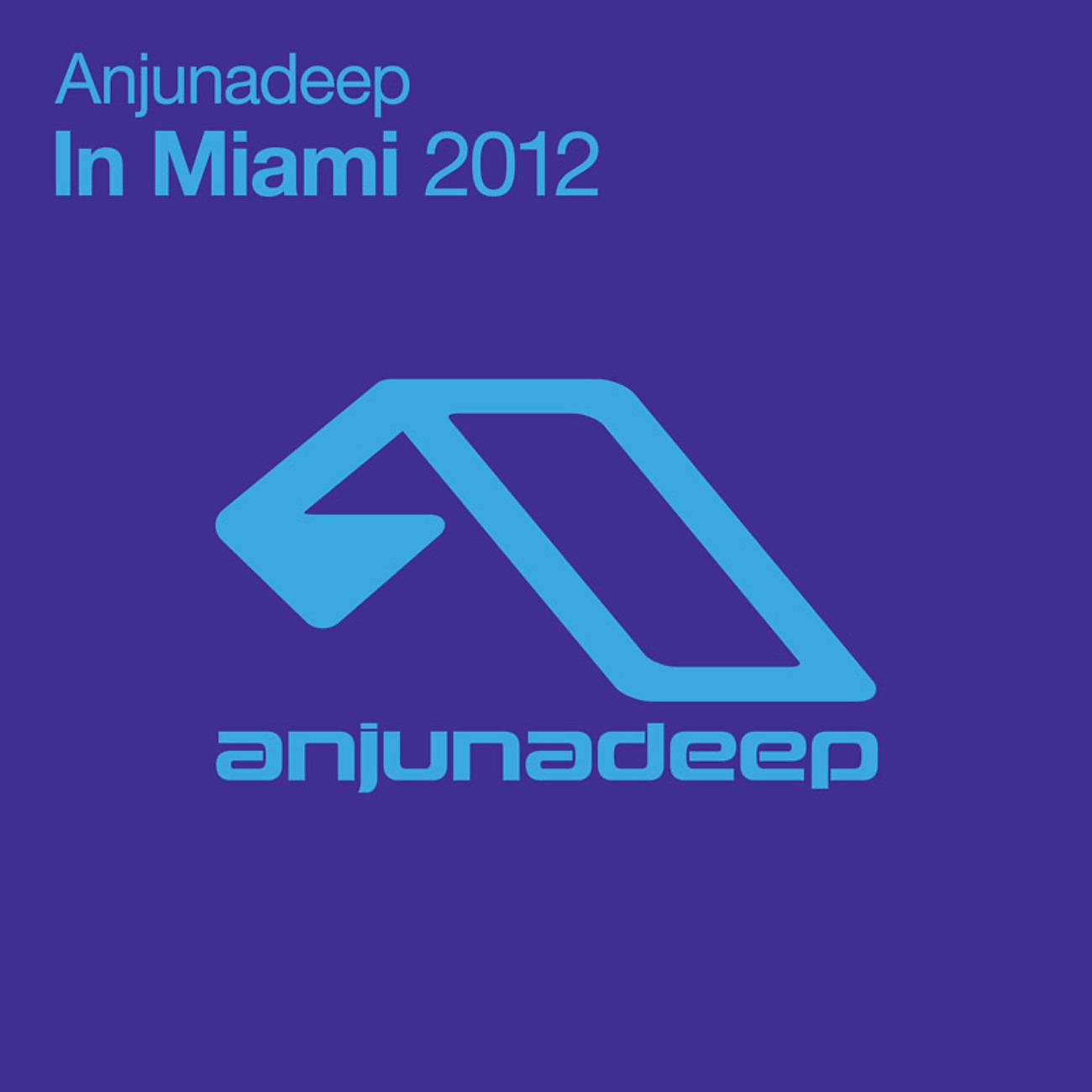 Постер альбома Anjunadeep In Miami: 2012