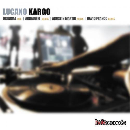 Lucano - Kargo (David Franco Remix)