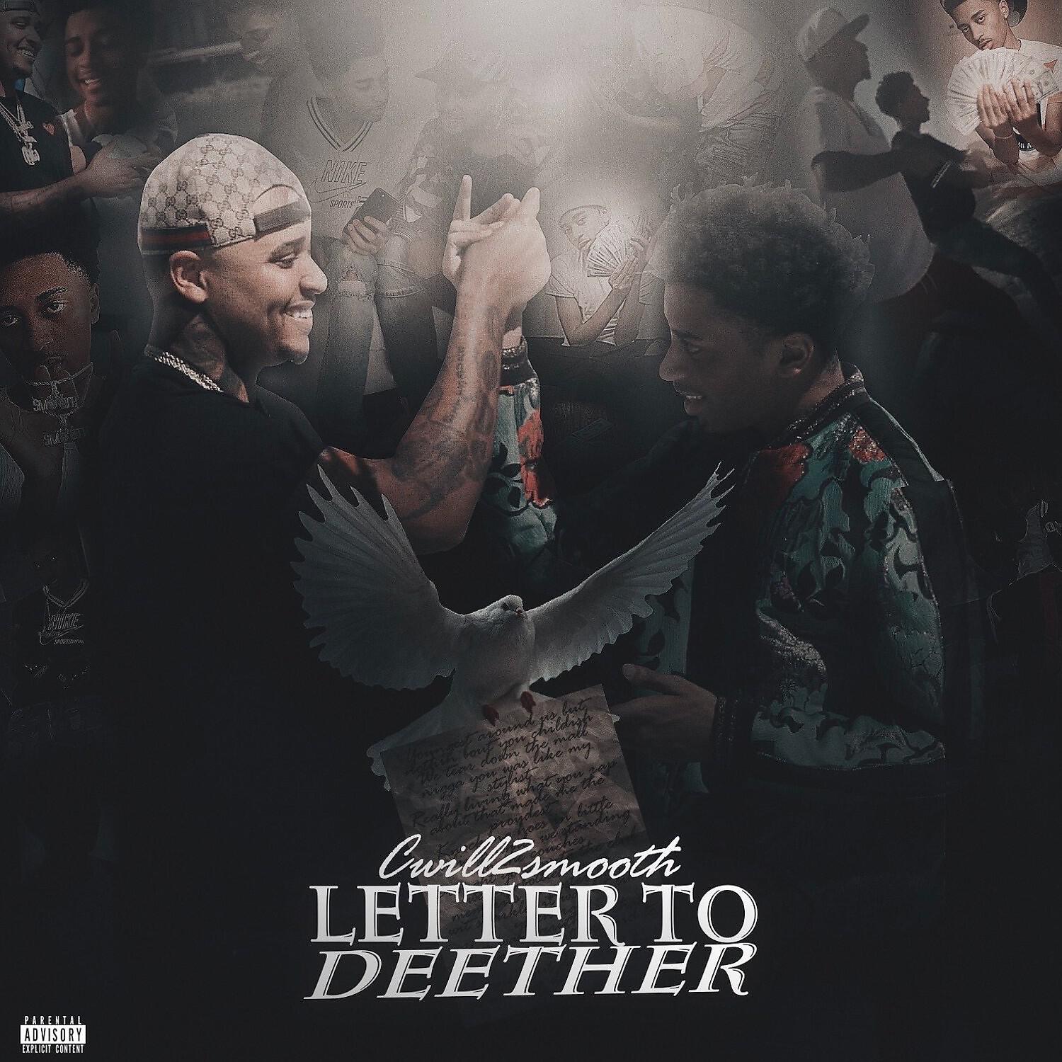 CWill2Smooth - Letter To Deether