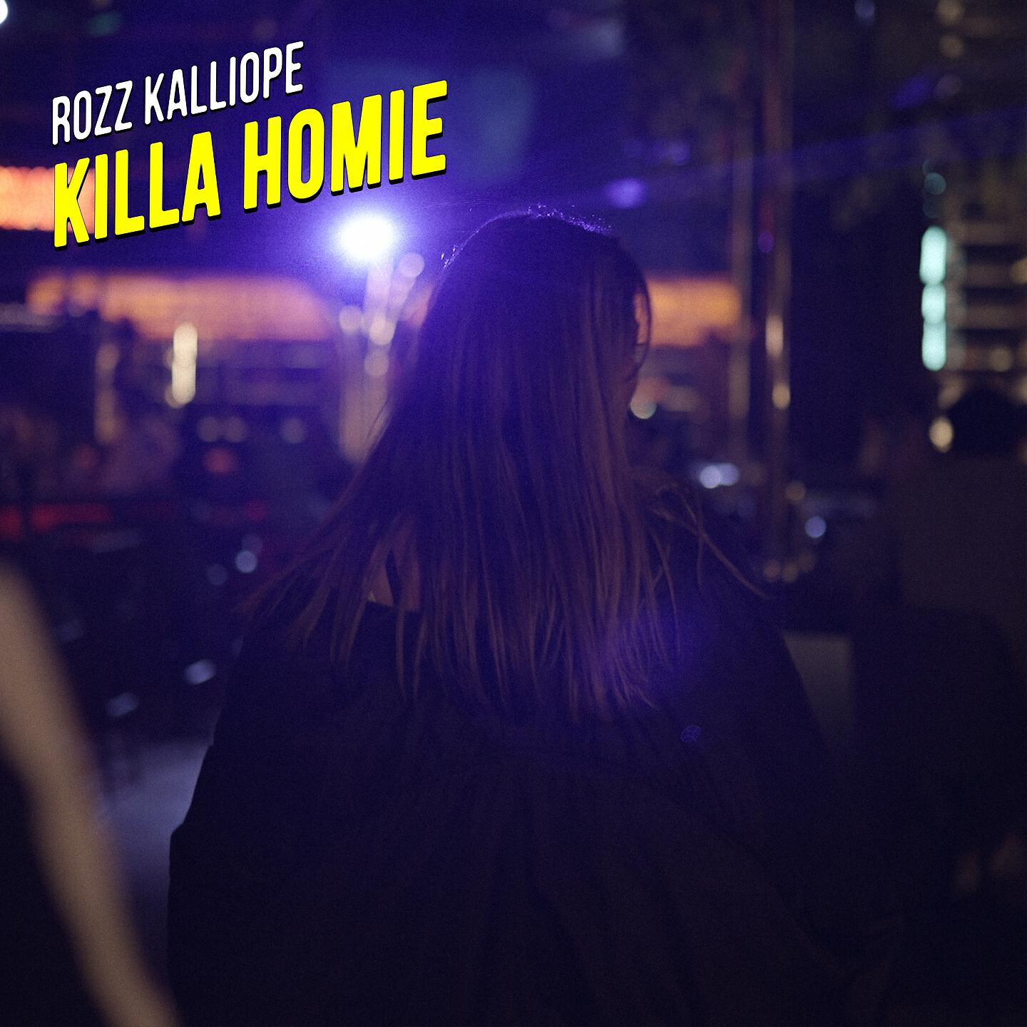 Rozz Kalliope - Killa Homie