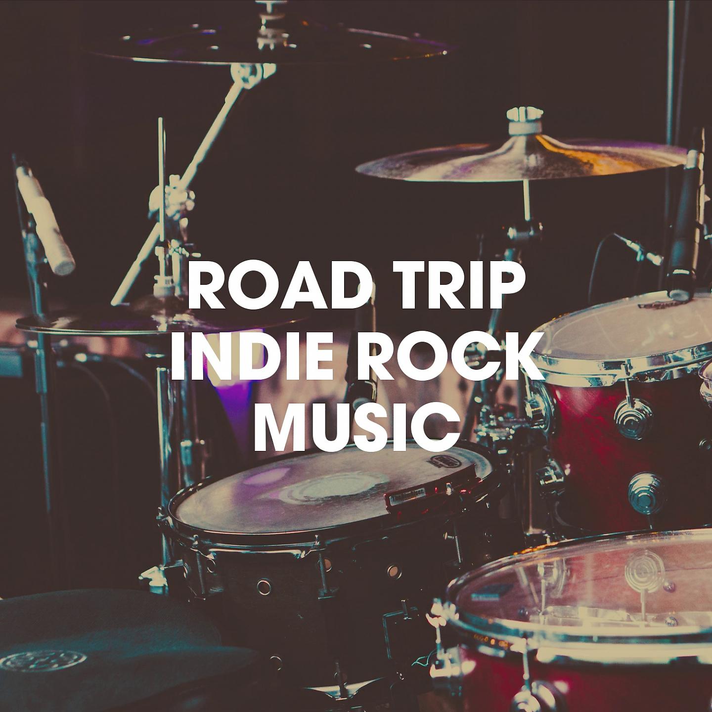 Постер альбома Road Trip Indie Rock Music
