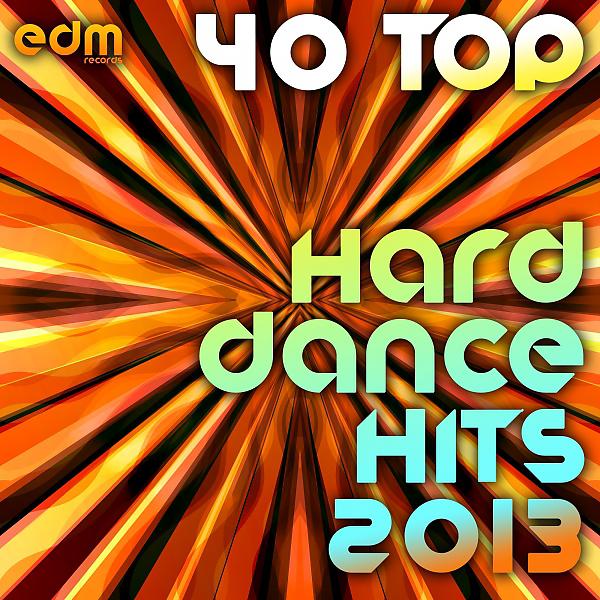 Постер альбома 40 Top Hard Dance Hits