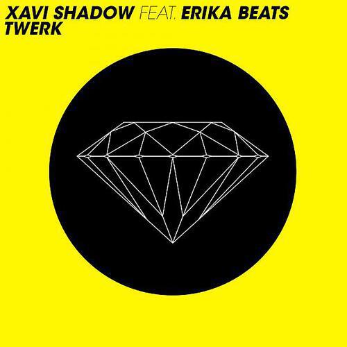 Xavi Shadow - Twerk (feat. Erika Beats) (The XSX Remix)