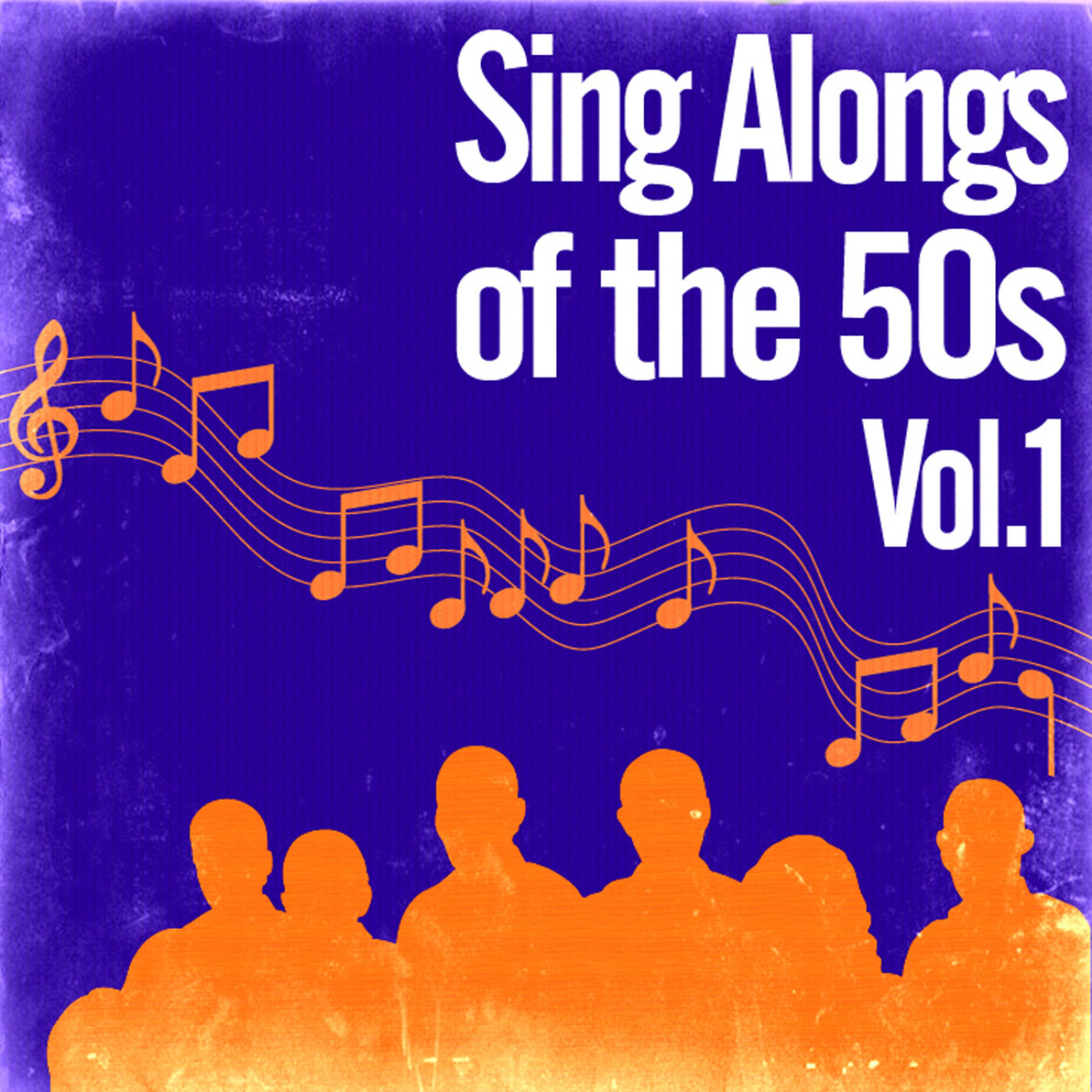 Постер альбома Sing Alongs of the 50s Vol. 1