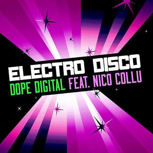 Dope Digital - Electro Disco (feat. Nico Collu)