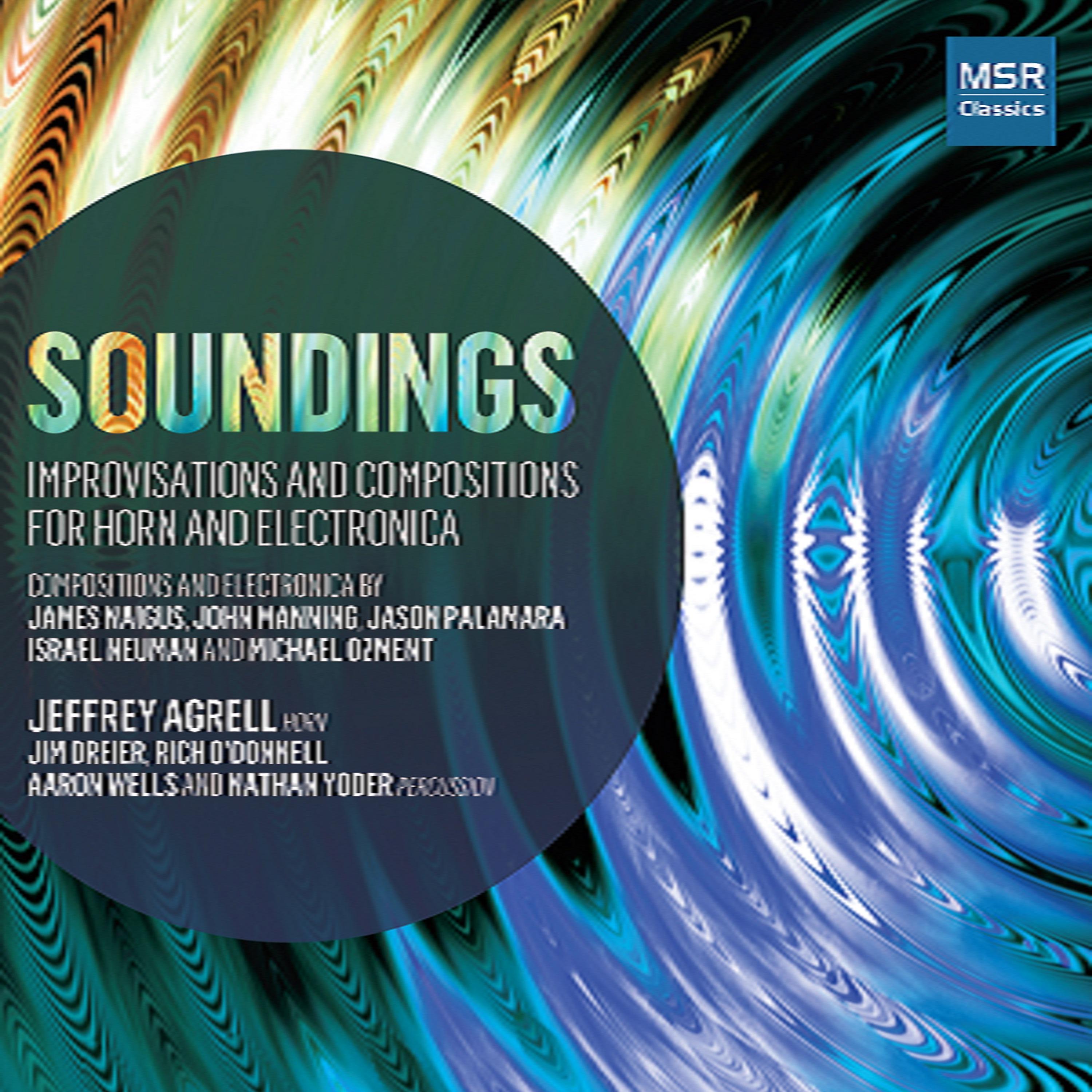 Jeffrey Agrell - Conversations I - Improvisations for Horn and Mandala Drums: II. I Don’t Think So