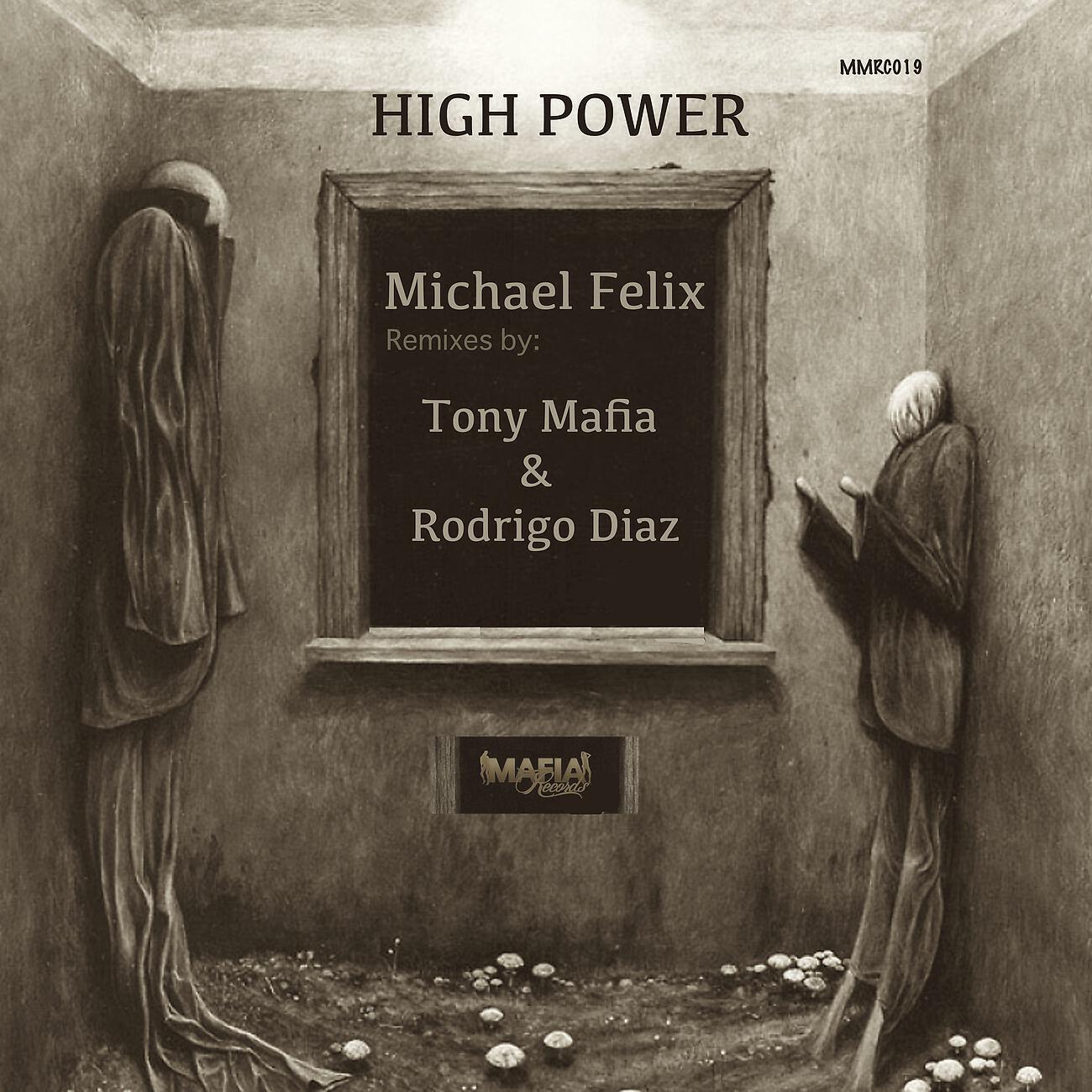 Michael Felix - High Power (Tony Mafia Remix)