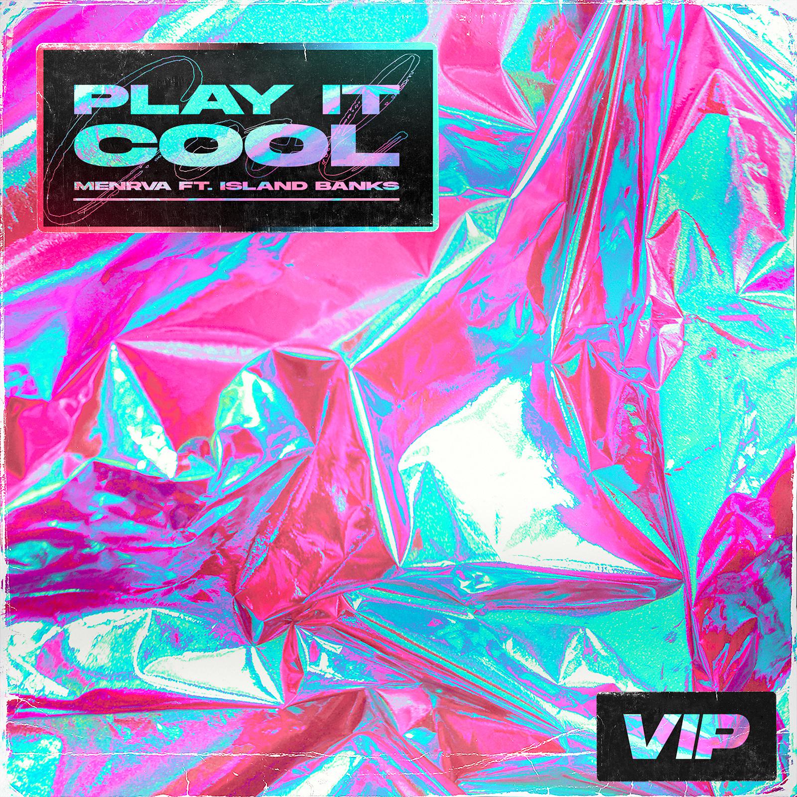 Постер альбома Play It Cool (feat. Island Banks) [VIP Mix]