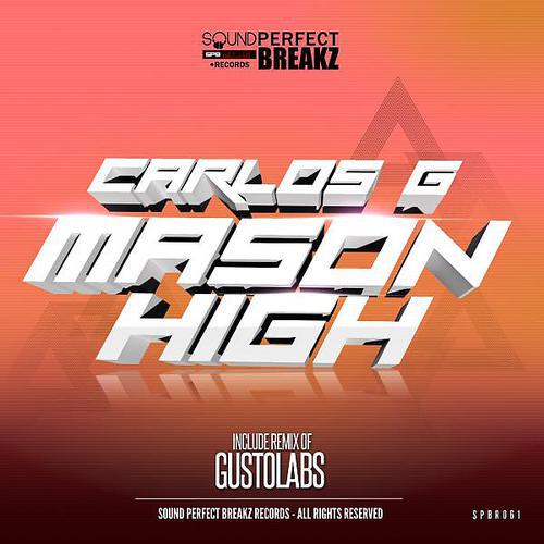 Carlos G - Mason High (Gustolabs Remix)