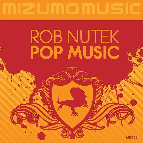 Rob Nutek - Pop Music (DJ Denise Remix)
