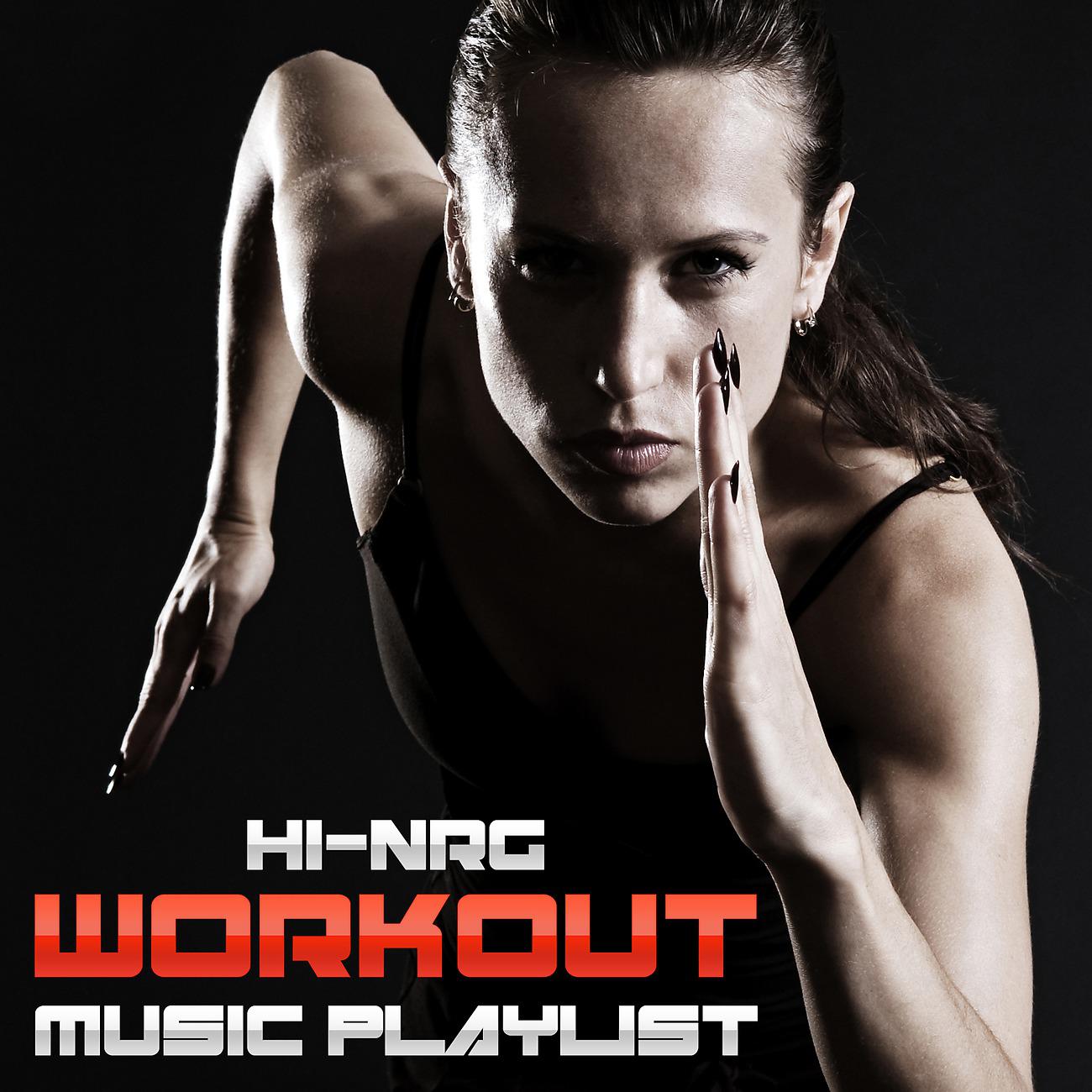 Постер альбома Hi-NRG Workout Music Playlist