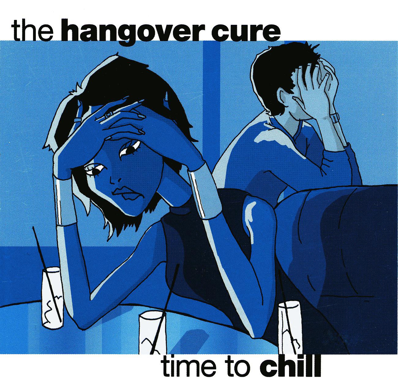 Постер альбома The Hangover Cure - Time To Chill