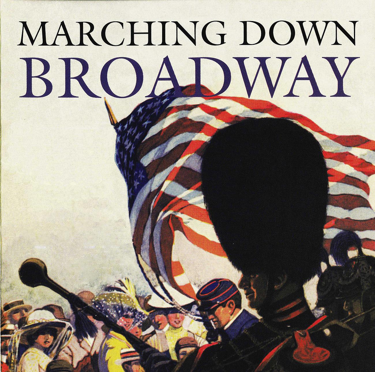 Постер альбома Marching Down On Broadway