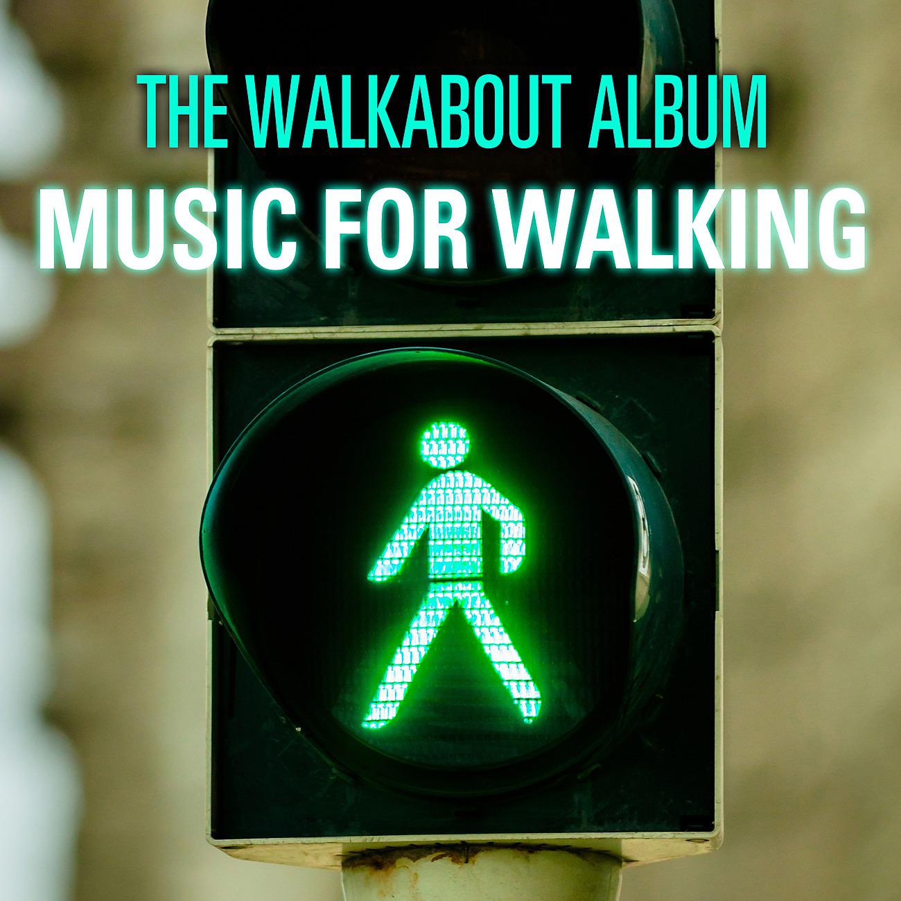 Постер альбома The Walkabout Collection - Music for Walking