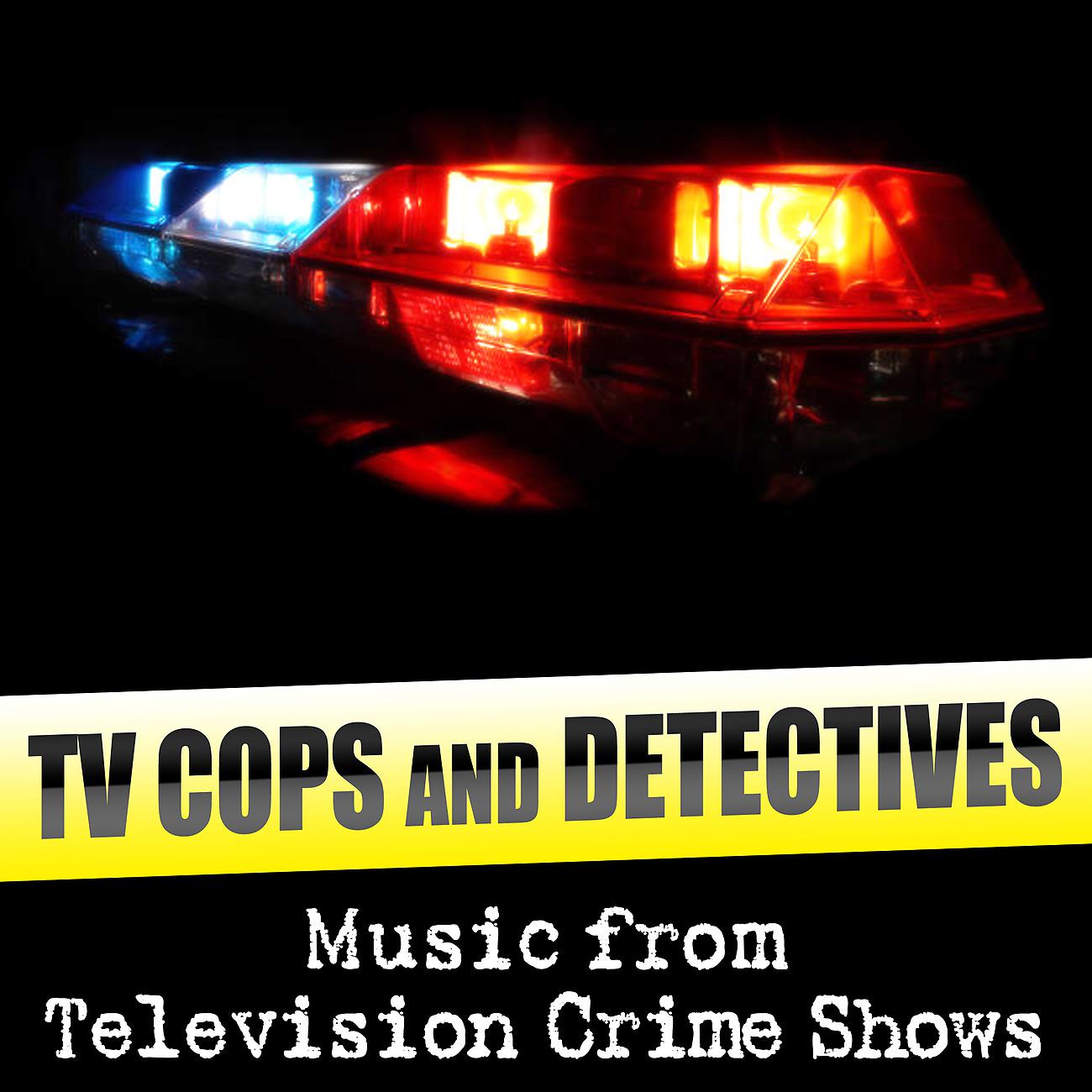 Постер альбома TV Cops and Detectives - Music from Television Crime Shows