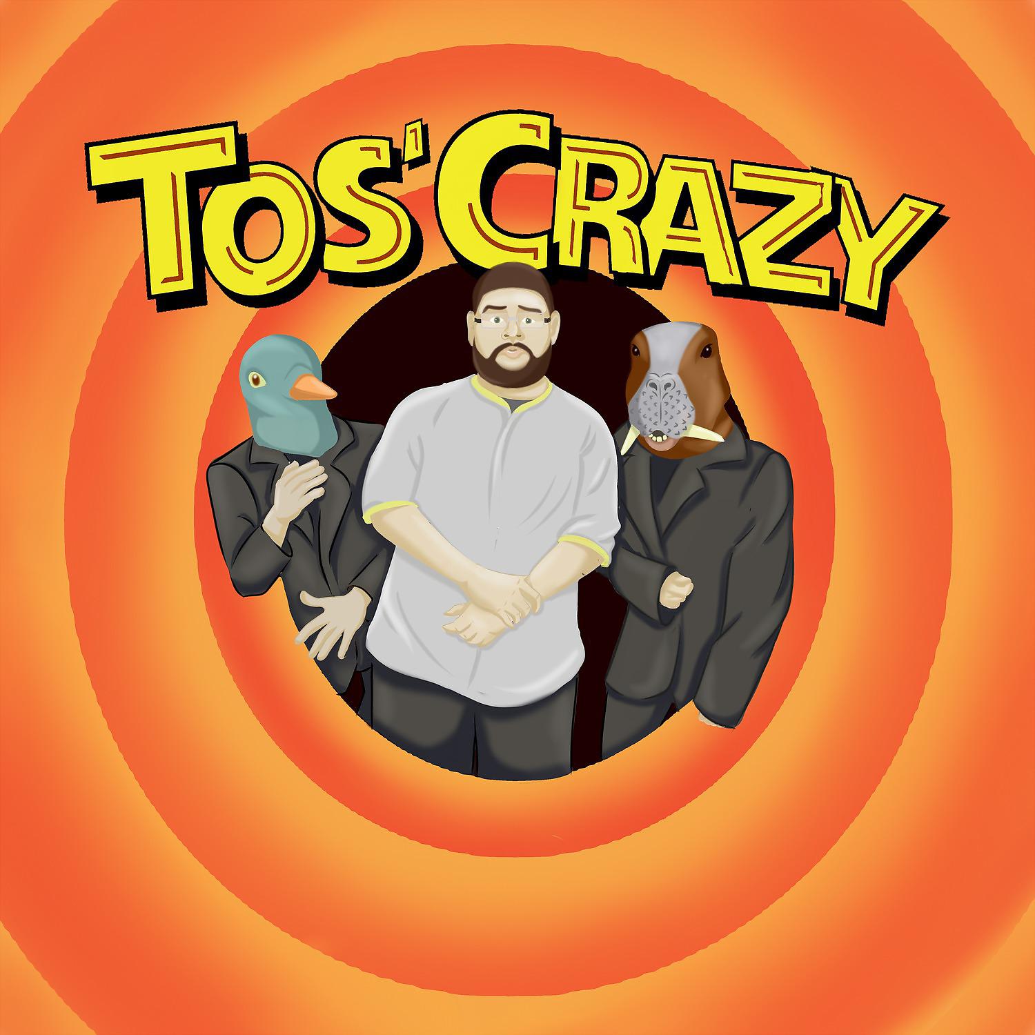Постер альбома Tos' Crazy