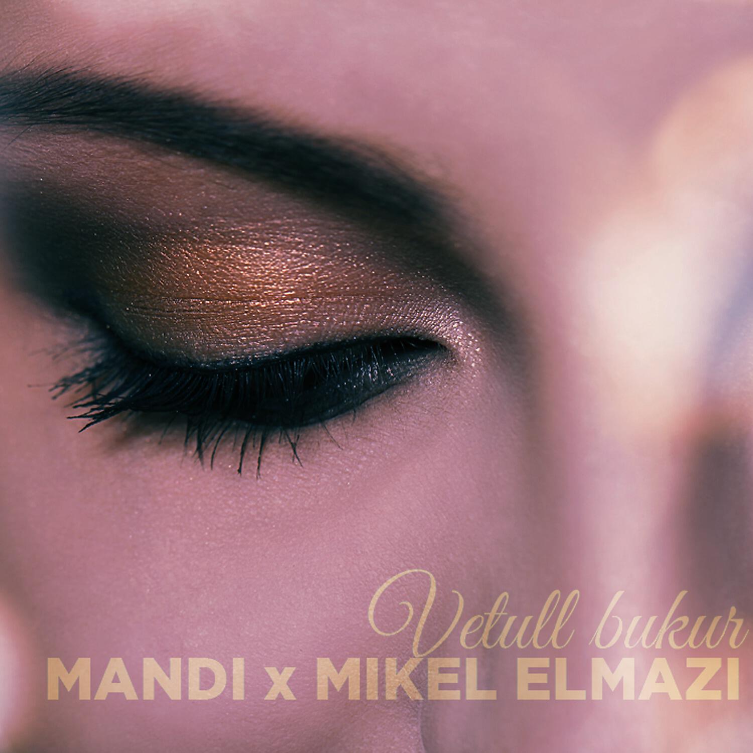 Mandi - Vetull Bukur
