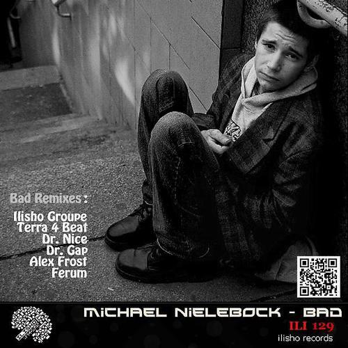 Michael Nielebock - Bad (Ferum Remix)