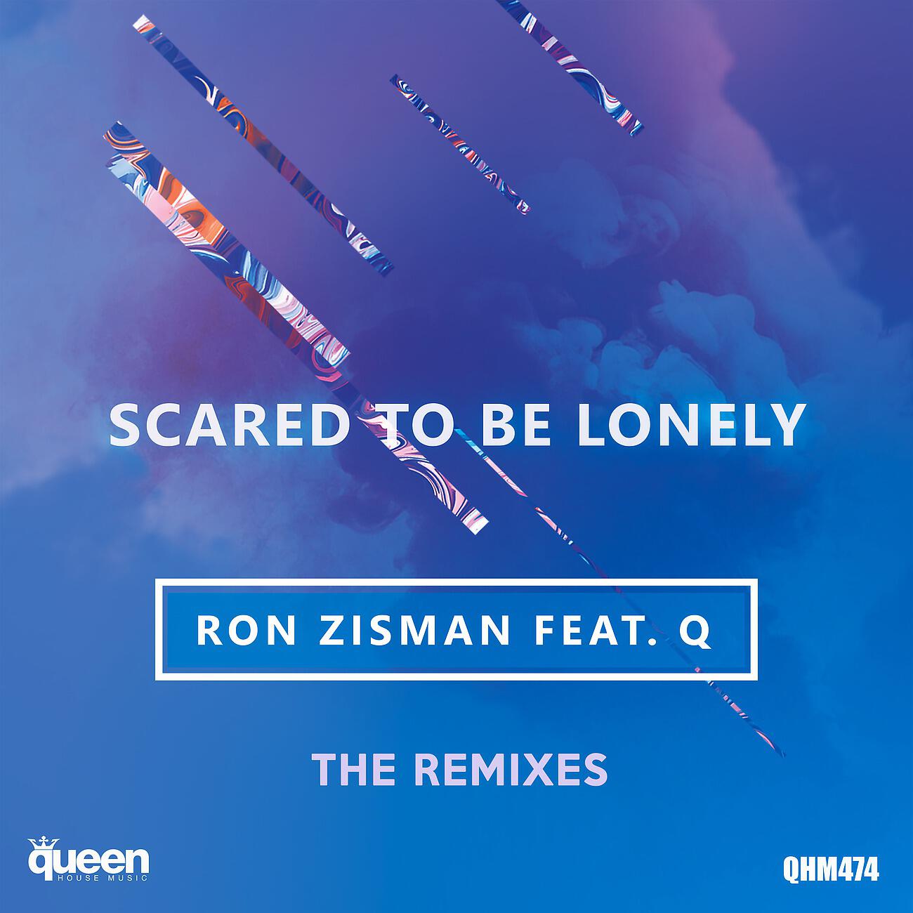Ron Zisman - Scared to Be Lonely (Junior Senna & Rafael Dutra Remix)
